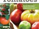 You Bet Your Garden Guide to Growing Great Tomatoes: How to ...